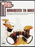 Carmine Appice - Rudiments to Rock - A Basic Drum Method for Playing Today's Sounds by for