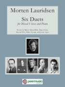 Six Duets for Mixed Voices and Piano by Lauridsen Morten for Vocal Duet