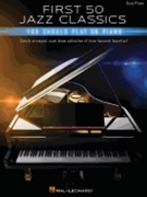 First 50 Jazz Classics You Should Play on Piano