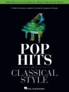 Pop Hits in a Classical Style
