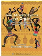 2 African Hymns for Organ