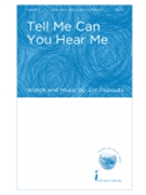 Tell Me Can You Hear Me