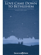 Love Came Down to Bethlehem