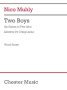 Two Boys - An Opera in Two Acts Vocal Score