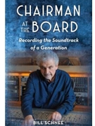 Chairman at the Board - Recording the Soundtrack of a Generation