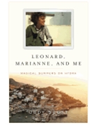 Leonard, Marianne, and Me - Magical Summers on Hydra