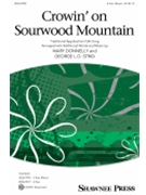 Crowin' on Sourwood Mountain