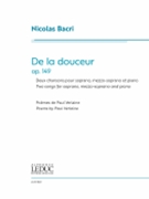 De La Douceur - for Soprano, Mezzo-Soprano and Piano