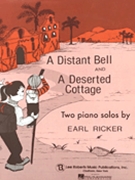 Recital Series For Piano Blue (Book I) Distant Bell And Deserted Cottage by Ricker Earl for