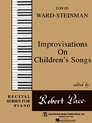 Recital Series For Piano Beige (Book VI) Improvisation on Children's Songs by Ward-Steinman David for