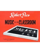 Music For Classroom Child's Book by Pace for Piano Method