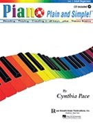 Piano Plain & Simple Volume 1 by Pace Cynthia for Piano with CD
