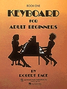 Keyboard For Adult Beginners Bok 1 by Pace for Piano Method