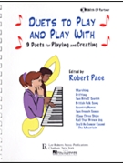 Duets To Play & Play With by Pace Robert for 1 Piano 4 Hands
