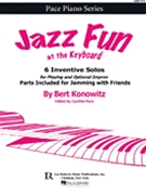 Jazz Fun At The Keyboard by Konowitz for Piano