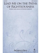 Lead Me on the Paths of Righteousness