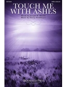 Touch Me with Ashes