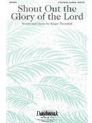Shout Out the Glory of the Lord
