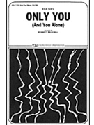 Only You (And You Alone) by Buck Ram - Robert Beadell - for SATB