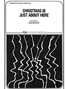 Christmas Is Just About Here by McGlohon Loonis - Loonis McGlohon - for SATB