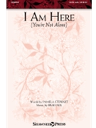 I Am Here - You're Not Alone