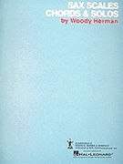 Sax Scales Chords & Solos by Herman Woody Woody Herman for Jazz Sax M