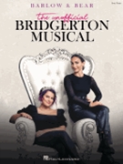 Barlow & Bear: The Unofficial Bridgerton Musical - Easy Piano Selections