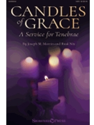 Candles of Grace - A Service for Tenebrae