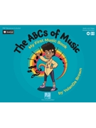 The ABCs of Music: My First Music Book - Book with Online Audio, Video & PDFs