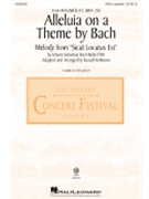 Alleluia on a Theme by Bach - from Magnificat BWV 243
