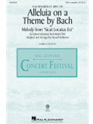 Alleluia on a Theme by Bach - from Magnificat BWV 243