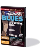 Steve Trovato's American Blues in 6 Weeks by Steve Trovato for Guitar