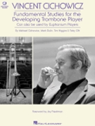 Vincent Cichowicz - Fundamental Studies for the Developing Trombone Player