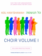 Kol Han'shamah - Choir Volume 1 - Easy 2-Part Arrangements of Jewish Music for Any Choir