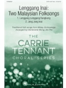 Lenggang Inai: Two Malaysian Folksongs (1. Lenggang Lenggang Kangkung 2. Jong Jong Inai)