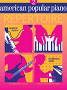 American Popular Piano Repertoire 2 by Norton for Piano Method