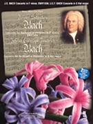 J.S. Bach - Concerto in F Minor BMV1056 & J.C.F. Bach - Concerto in E-flat Major by Bach Johann Sebastian for Piano