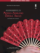 Famous Mezzo-soprano Arias by Various - Wustman John - for Medium-High Voice w/