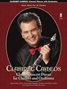 Clarinet Cameos - Classic Concert Pieces for Clarinet and Orchestra by Various for