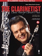 The Clarinetist - Classical Pieces for Clarinet and Piano by Various for