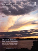 Classic Themes from Great Composers by Various for