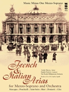 French & Italian Mezzo-soprano Arias by Various for Medium Voice and Piano (Cdg W/orchestra)