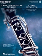 Weber: Concerto No. 1 in F Minor Op. 73 & Stamitz: Concerto No. 3 in B Flat for Clarinet by Weber and Stamitz Dwyer Keith for Clarinet w/ Audio
