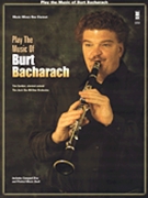 Play the Music of Burt Bacharach by Bacharach Burt Tim Gordon for Clarinet