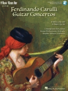 Ferdinando Carulli - Two Guitar Concerti (E Minor Op. 140 and A Major Op. 8a) by Carulli Ferdinando Christian Reichert for