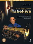 Pacific Coast Horns - Take Five by - Warren Charlie (tub - Pacific Coast Horns for Tuba w/ Audio (MMO Play-along)