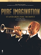 Pure Imagination - Standards for Trumpet Vol. 2 by Bob Zottola for