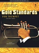 Gold Standards For Trumpet Volume 3 by Pop Titles - Zottola Bob (trumpe - Bob Zottola for Trumpet and Piano