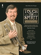 Touch The Spirit by Patriotic and Spiritua - Naus Wayne (trumpet - Wayne Naus for Trumpet and Piano