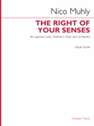 The Right of Your Senses - for Soprano Solo, Children's Choir and Orchestra